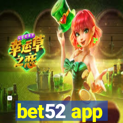 bet52 app